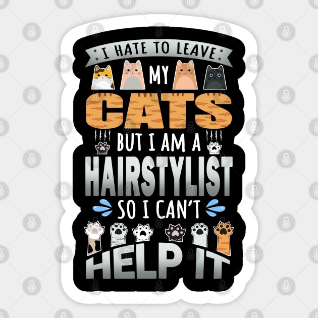 Cat Lover Hairstylist Quote Design for Cat Owner Sticker by jeric020290